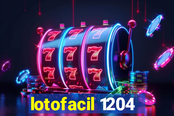 lotofacil 1204